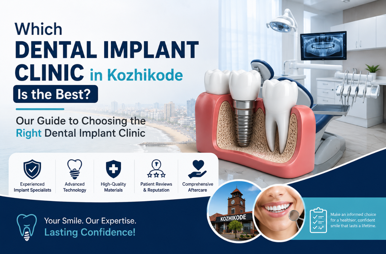 Which Dental Implant Clinic in Kozhikode Is the Best? — Pal Dental Clinic
